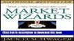 [Download] Market Wizards, Updated: Interviews With Top Traders Kindle Online