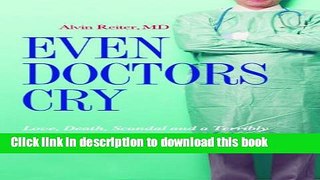[Popular] Even Doctors Cry Hardcover Free