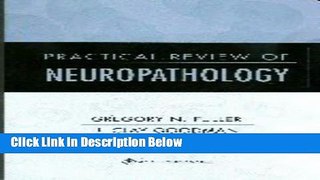 Ebook Practical Review of Neuropathology Full Online