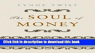 [Download] Soul of Money: Reclaiming The Wealth Of Our Inner Resources Kindle Free