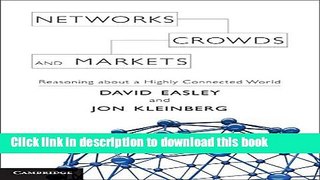 [Download] Networks, Crowds, and Markets: Reasoning About a Highly Connected World Kindle Free