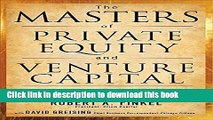 [Download] The Masters of Private Equity and Venture Capital Kindle Free