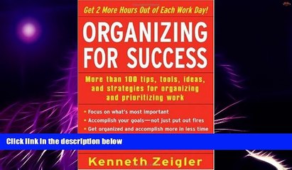 Big Deals  Organizing for Success: More than 100 tips, tools, ideas, and strategies for organizing