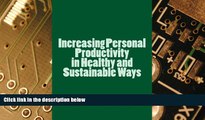 Big Deals  Increasing Personal Productivity in Healthy and Sustainable Ways  Best Seller Books