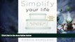 Must Have PDF  Simplify Your Life: Get Organized and Stay That Way  Best Seller Books Most Wanted