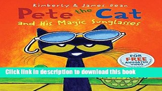 [Download] Pete the Cat and His Magic Sunglasses Paperback Free