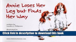 [Popular] Annie Loses Her Leg but Finds Her Way Hardcover Free