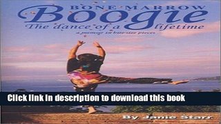 [Popular] Bone Marrow Boogie: The Dance of a Lifetime Paperback OnlineCollection
