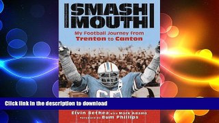 READ BOOK  Smash-Mouth: My Football Journey from Trenton to Canton FULL ONLINE