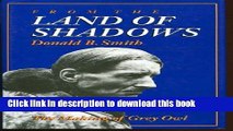 [Download] From the land of shadows: The making of Grey Owl Paperback Free