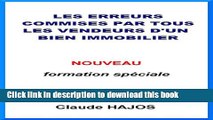 [Download] Les erreurs commises par tous les vendeurs d un bien immobilier (French Edition) Kindle