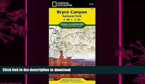 READ  Bryce Canyon National Park (National Geographic Trails Illustrated Map) FULL ONLINE