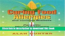 [Popular] Curing Food Allergies and Common Illnesses Paperback Free