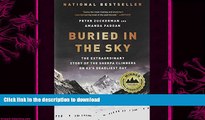 GET PDF  Buried in the Sky: The Extraordinary Story of the Sherpa Climbers on K2 s Deadliest Day