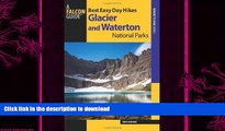 FAVORITE BOOK  Best Easy Day Hikes Glacier and Waterton Lakes National Parks (Best Easy Day Hikes