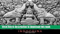 [Download] Indochina: Art Edition: A Photographic Journey Through Vietnam, Laos and Cambodia.