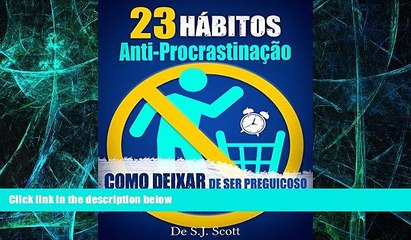 Big Deals  23 HÃ¡bitos Anti-ProcrastinaÃ§Ã£o: Como Deixar de Ser PreguiÃ§oso e Ter Resultados Em