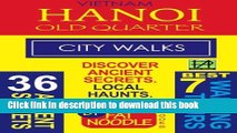 [Download] Vietnam Hanoi Old Quarter City Walks: Best 7 Walking Tours. Discover 36 Ancient