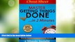 Must Have PDF  Cheat Sheet: Master Getting Things Done...In 2 Minutes - The Practical Summary of