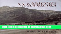 [Download] Among Warriors: A Martial Artist in Tibet Paperback Collection