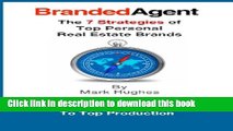 [Download] Branded Agent: The 7 Strategies of Top Personal Real Estate Brands Kindle Collection