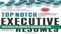 [Popular Books] Top Notch Executive Resumes: Creating Flawless Resumes for Managers, Executives,