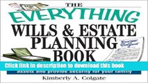 [PDF] The Everything Wills And Estate Planning Book: Professional Advice to Safeguard Your Assets