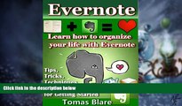 Big Deals  EVERNOTE: Learn How to Organize Your Life with Evernote (Tips, Tricks, Techniques,Best