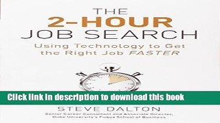 [Popular Books] The 2-Hour Job Search: Using Technology to Get the Right Job Faster Free Online