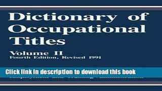 [Popular Books] Dictionary of Occupational Titles (Volume II) Download Online