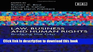 [Download] Law, Business and Human Rights: Bridging the Gap Paperback Online
