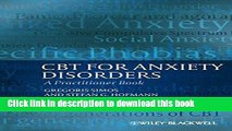 [Download] CBT For Anxiety Disorders: A Practitioner Book Kindle Free