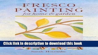 [Download] Fresco Painting for Home   Garden Hardcover Collection