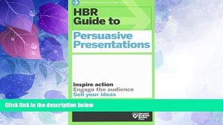 Must Have PDF  HBR Guide to Persuasive Presentations (HBR Guide Series) (Harvard Business Review