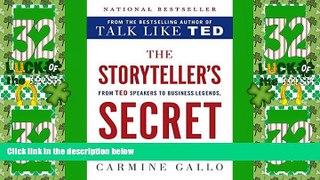 Big Deals  The Storyteller s Secret: From TED Speakers to Business Legends, Why Some Ideas Catch