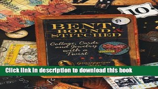 [Download] Bent, Bound And Stitched: Collage, Cards And Jewelry With A Twist Hardcover Online
