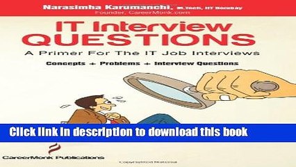 [Popular Books] IT Interview Questions: A Primer For The IT Job Interviews (Concepts, Problems and