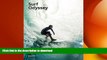 GET PDF  Surf Odyssey: The Culture of Wave Riding  GET PDF
