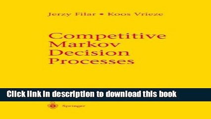 [Download] Competitive Markov Decision Processes Hardcover Online