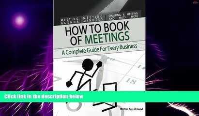 Must Have PDF  How to Book of Meetings:  Conducting Effective Meetings: Learn How to Write Minutes