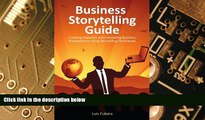 Must Have PDF  Business Storytelling Guide: Creating business presentations using storytelling