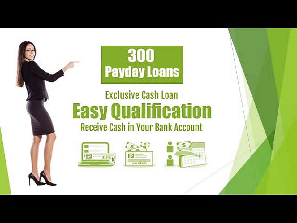 300 Payday Loans Small Cash Help To Tackle All Pecuniary Woes