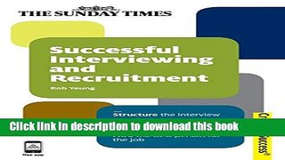 [Popular Books] Successful Interviewing and Recruitment: Structure the Interview; Identify