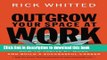 [PDF] Outgrow Your Space at Work: How to Thrive at Work and Build a Successful Career Free Online