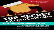 [PDF] Top Secret Executive Resumes: Create the Perfect Resume for the Best Top-Level Positions