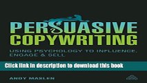 [Download] Persuasive Copywriting: Using Psychology to Influence, Engage and Sell Hardcover Online
