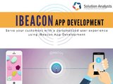 iBeacon App Development Services, iBeacon Solutions - Solution Analysts
