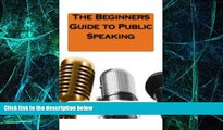 Big Deals  The Beginners Guide to Public Speaking  Best Seller Books Best Seller