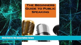 Big Deals  The Beginners Guide to Public Speaking  Best Seller Books Best Seller