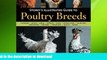 FAVORITE BOOK  Storey s Illustrated Guide to Poultry Breeds: Chickens, Ducks, Geese, Turkeys,